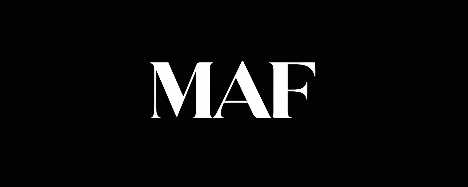 black background and with white text on it says MAF.